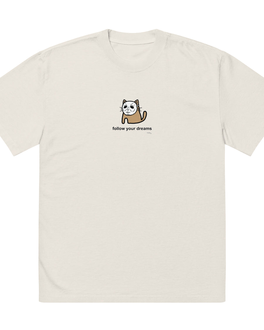 follow your dreams tee